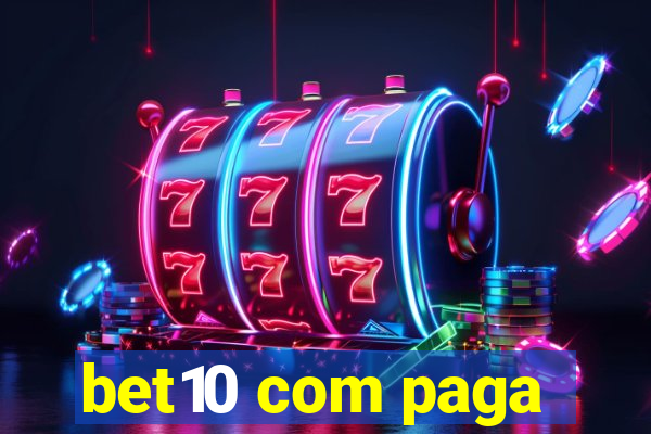 bet10 com paga